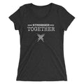 Stronger Together Women's Shirt