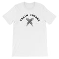 Train Insane Shirt