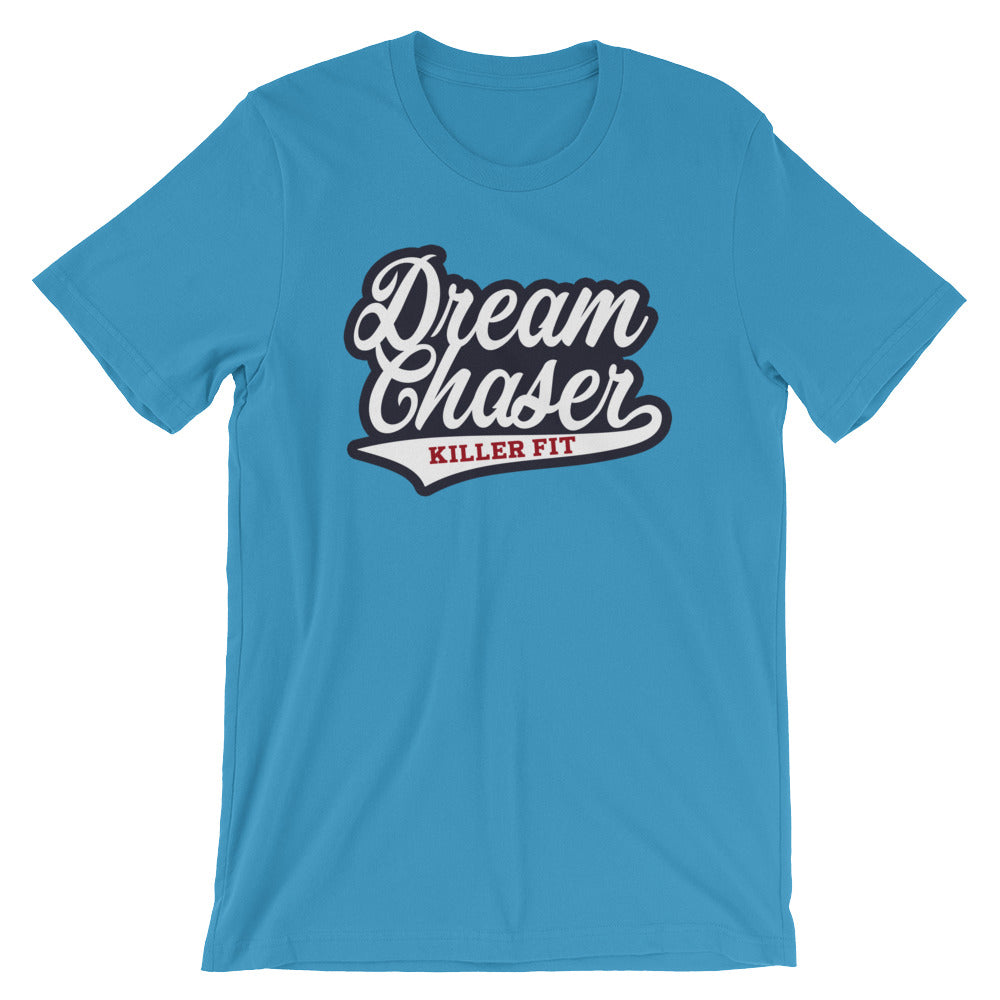 Dream Chaser Unisex Shirt