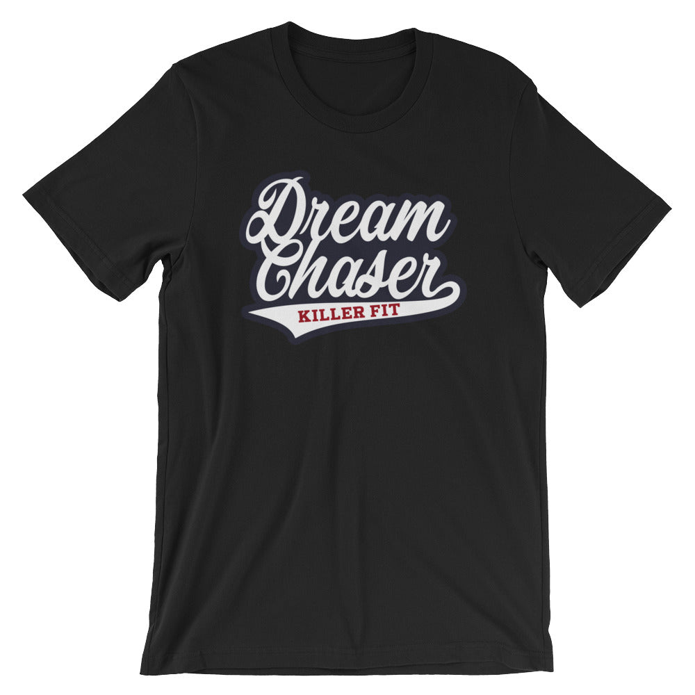 Dream Chaser Unisex Shirt